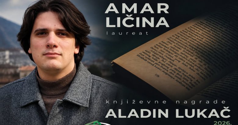Amar Ličina laureat književne nagrade „Aladin Lukač“ za 2026. godinu