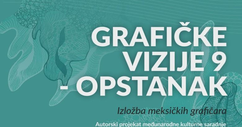 Meksička grafika u fokusu: Sutra otvaranje izložbe ”Grafičke vizije 9 – Opstanak”